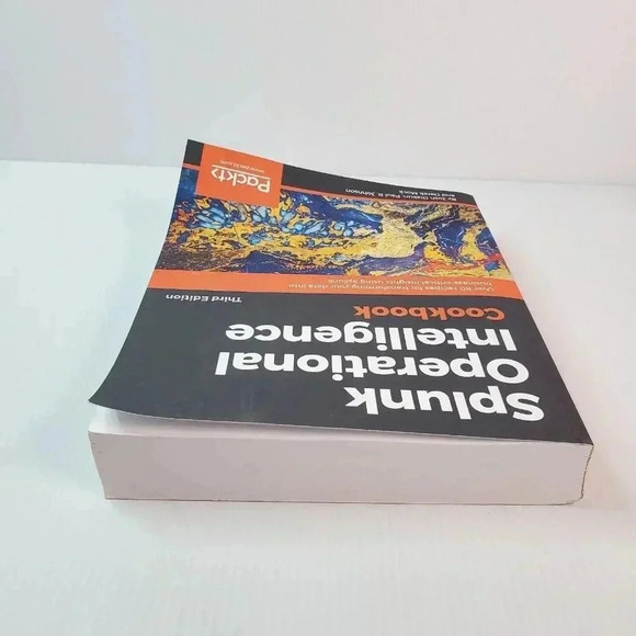 Splunk Operational Intelligence Cookbook Over 80 Recipes for Transforming 3rd ED - Picture 5 of 9